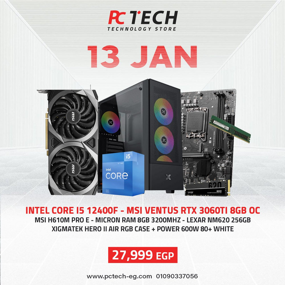 Bundle INTEL CORE I5 12400F - MSI VENTUS RTX 3060TI 8GB OC - MSI H610M PRO E - MICRON RAM 8GB 3200MHZ - LEXAR NM620 256GB - XIGMATEK HERO II AIR RGB CASE + POWER 600W 80+ WHITE