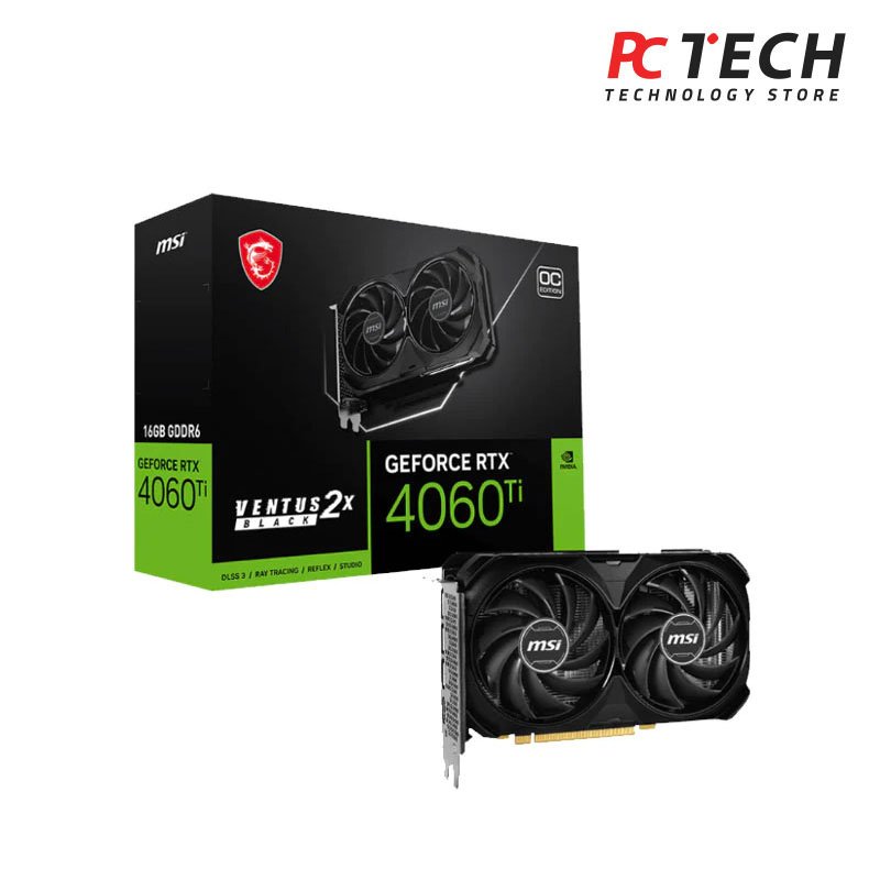 MSI NVIDIA GeForce RTX 4060 Ti Ventus 2X 16G OC
